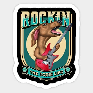 Rockin The Doxie Life Sticker